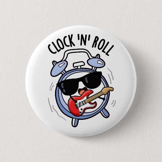 Clock And Roll 面白いロック パン 缶バッジ (正面)