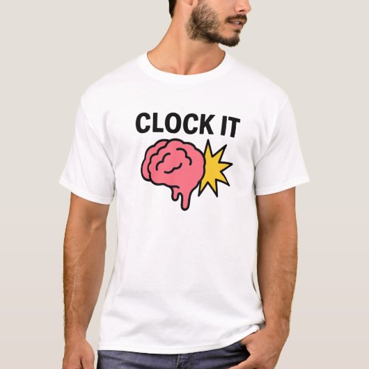 Clock it 頭がおかしくなるミーム tシャツ (正面)