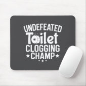 Clogging Undefeated Toilet Champion マウスパッド (マウス)
