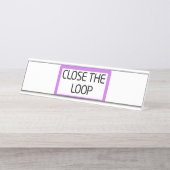 Close the Loop | Premium Glass Desk Name Plate デスクネームプレート (正面)