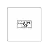 Close the Loop | Professional  ラバースタンプ (インプリント)