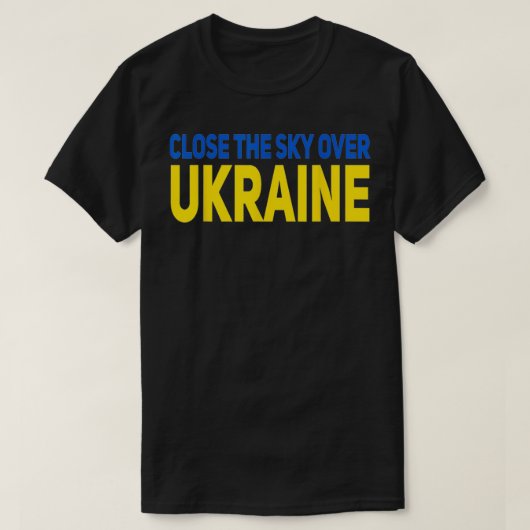 Close the sky over Ukraine, Ukraine support Tシャツ (デザイン正面)