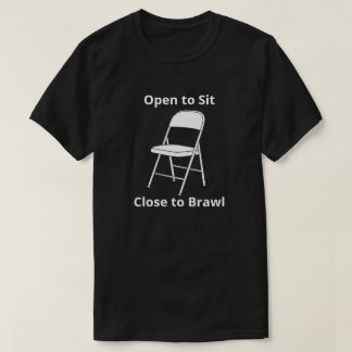 Close to Brawl Alabama折り畳み椅子Tシャツ Tシャツ