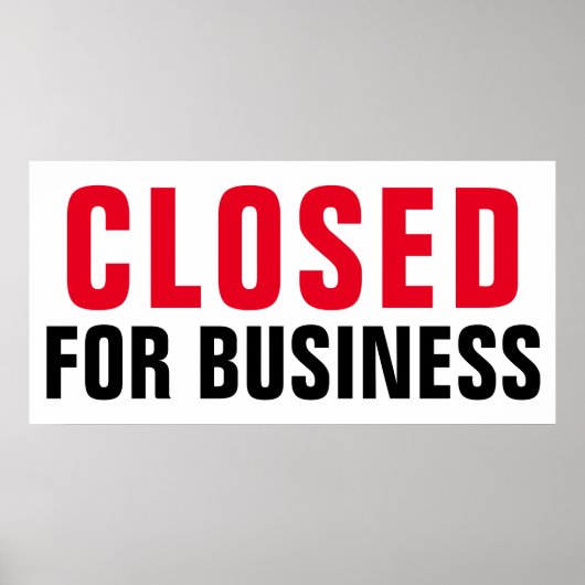Closed for Business -カスタムプロフェッショナル表示 ポスター (正面)