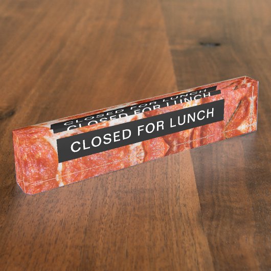 Closed for Lunch Pizza Acrylic Name Plate デスクネームプレート (側面)