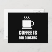 Closers Sales RepのCoffee おもしろい ポストカード (正面/裏面)