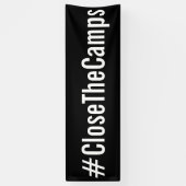 #CloseTheCamps政はっきりした権 横断幕 (縦)