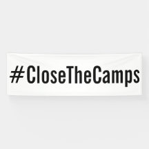 #CloseTheCamps白はっきりしたい抗議の黒い文字