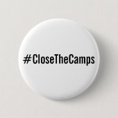 #CloseTheCamps白政はっきりした治上の黒い文字 缶バッジ (正面)