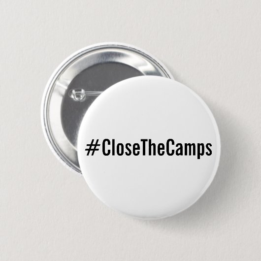 #CloseTheCamps白政はっきりした治上の黒い文字 缶バッジ (正面&裏面)
