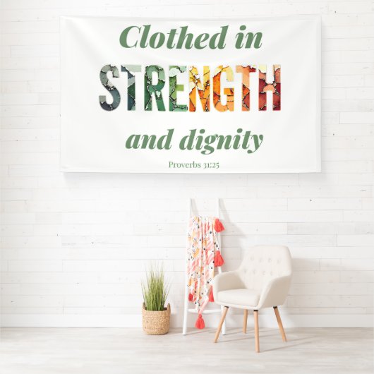 Clothed in Strength and Dignity 横断幕 (インサイチュ)