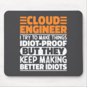 Cloud Engineer I Try To Make Things Funny Sayings マウスパッド (正面)