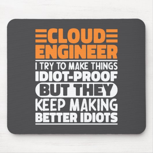 Cloud Engineer I Try To Make Things Funny Sayings  マウスパッド (正面)