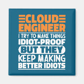 Cloud Engineer I Try To Make Things Funny Sayings  マグネット (正面)