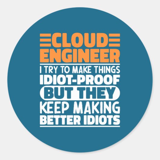 Cloud Engineer I Try To Make Things Funny Sayings  ラウンドシール (正面)