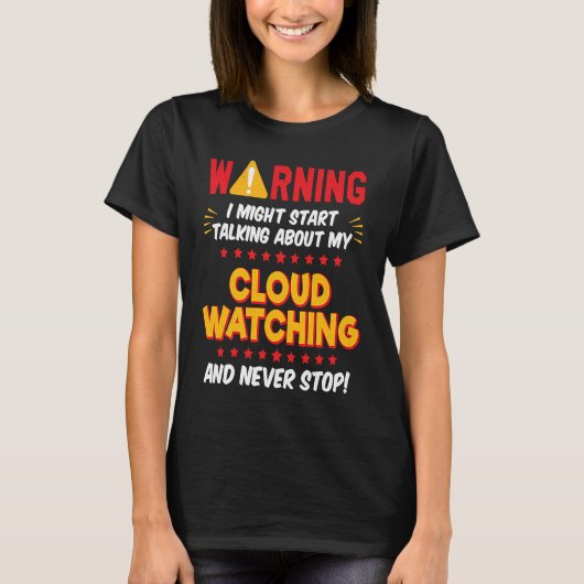 Cloud Watching Cloud Watcher Joke Graphic Tシャツ (正面)