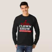 Clown Show Ring Master 1 Tシャツ (正面フル)