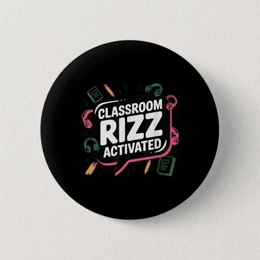 Clroom Rizz Activated, Gen Z Alpha, 学校へ戻ろう 缶バッジ (正面)