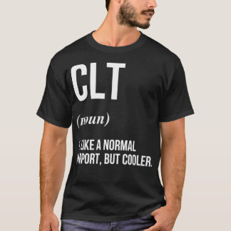 CLT空港の定義 Tシャツ