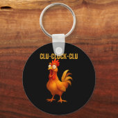 Clu-cluck-clu Funny Rooster Chicken Hilarious Farm キーホルダー (正面)