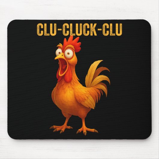 Clu-cluck-clu Funny Rooster Chicken Hilarious Farm マウスパッド (正面)
