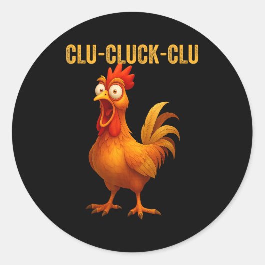 Clu-cluck-clu Funny Rooster Chicken Hilarious Farm ラウンドシール (正面)