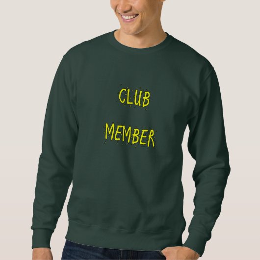CLUB MEMBER MEN's Sweatshirt スウェットシャツ (正面)