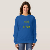 CLUB MEMBER WOMEN's Sweatshirt スウェットシャツ (正面フル)
