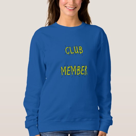 CLUB MEMBER WOMEN's Sweatshirt スウェットシャツ (正面)