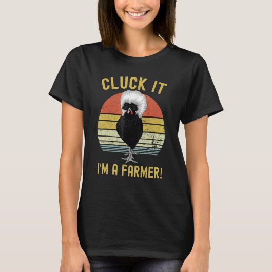 Cluck It Funny Polish Chicken Farmer Tシャツ (正面)