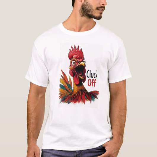 Cluck Off! サルカスティックで面白い雄鶏 メンズ Tシャツ (正面)