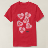 Clueless Valentines Day Catchphrase Candy Hearts  Tシャツ (デザイン正面)
