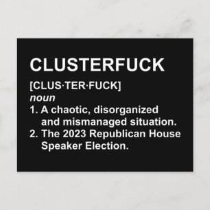 Clusterf*ck 2023年共和党・下院議長選挙 ポストカード