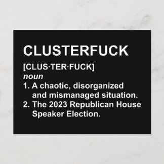 Clusterf*ck 2023年共和党・下院議長選挙 ポストカード