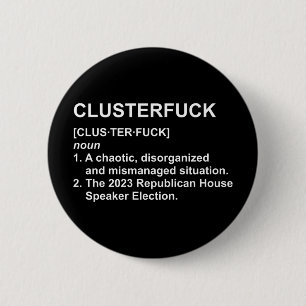 Clusterf*ck 2023年共和党・下院議長選挙 缶バッジ