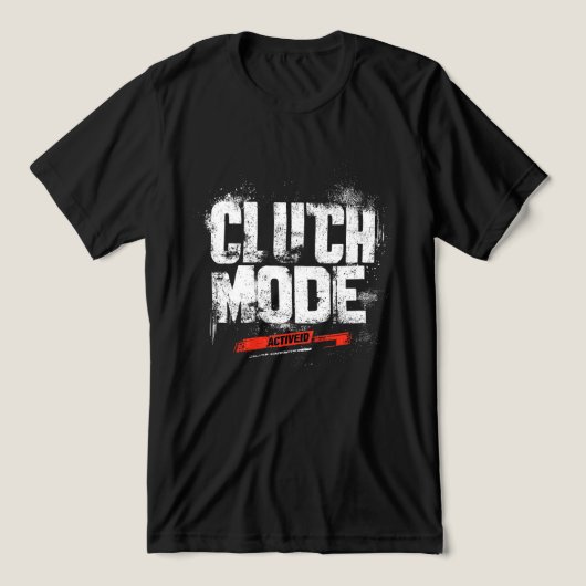 🔥 Clutch Mode Activated – Bold Gaming Typography  トライブレンドＴシャツ (デザイン正面)