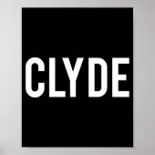 Clyde - Cool New Funny Name Fan Gift Tee  ポスター (正面)