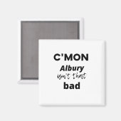c'mon alburyはそれほど悪くない マグネット (正面/裏面)