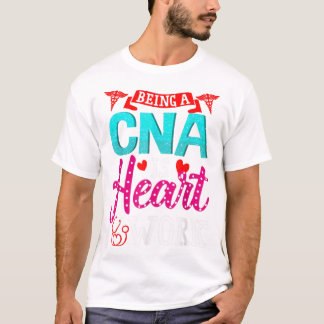 CNAであることは、ハート作業Tシャツである Tシャツ