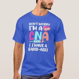 CNAナース大丈夫です 私はCNAだから BandAiちゃん Tシャツ