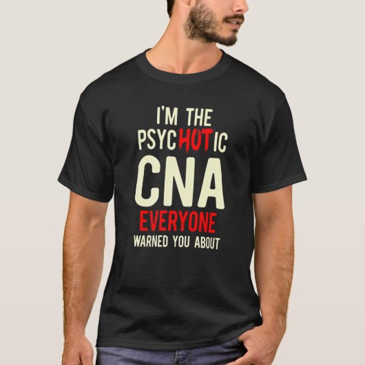 CNA Hot Certified Nursing Assistant 1 Tシャツ (正面)