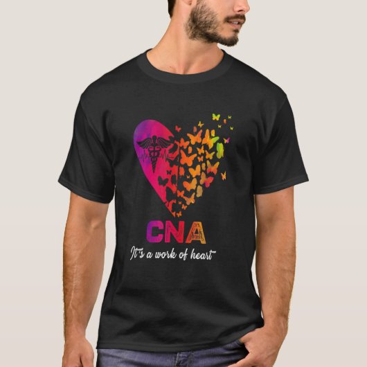 CNA It's a work of heart Nurse  Certified Nurses A Tシャツ (正面)