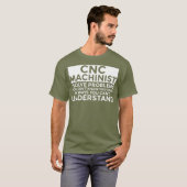 CNCマシニスト問題の解おもしろい決CNCマシニスト Tシャツ (正面フル)