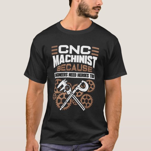 Cnc機械加工オペレータ機械加工 Tシャツ (正面)