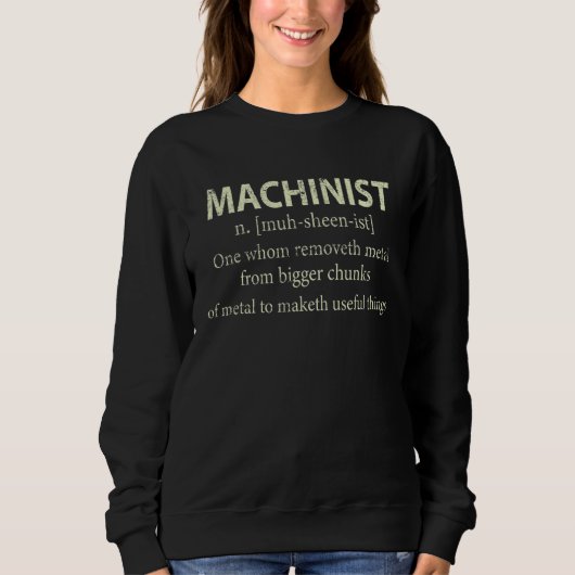 Cnc Machinist定義エンジニアMachinist スウェットシャツ (正面)