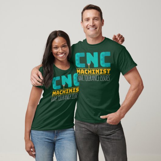 Cnc Machinists Have Tolerance Issues Tシャツ (ユニセックス)