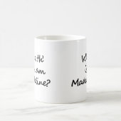 Cò a th' ann am Madeline? マデリーンって誰？ ゲール語 コーヒーマグカップ (中央)