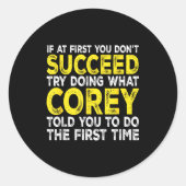 Co - If At First You Don't Succeed Try Doing What ラウンドシール (正面)