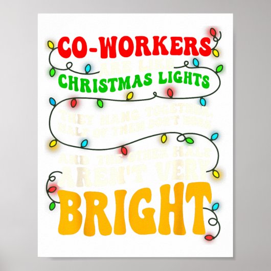 Co-workers Are Like Christmas Lights They All Hang ポスター (正面)