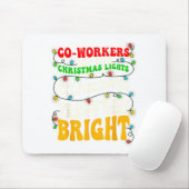 Co-workers Are Like Christmas Lights They All Hang マウスパッド (マウス)